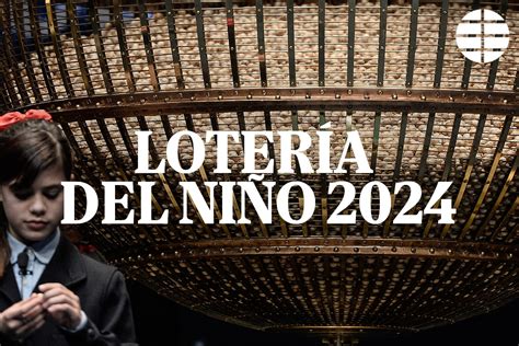 Loteria del Nino 2024 .